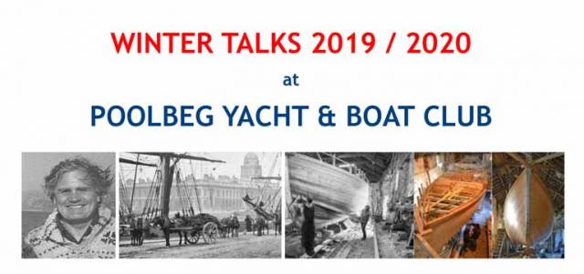 Shorten the Winter with Varied Talks for Sailors at Poolbeg Yacht & Boat Club